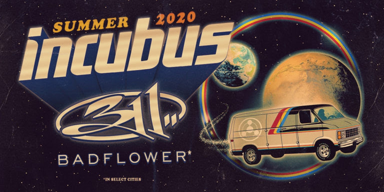 Incubus, 311 & Badflower