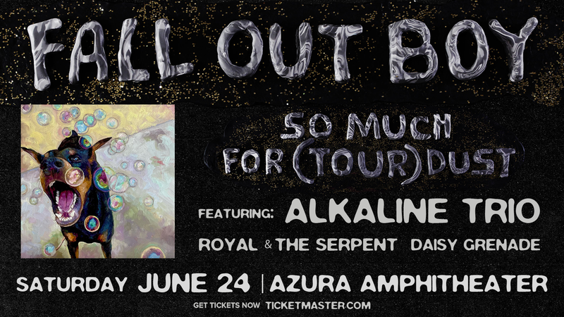 Fall Out Boy, Alkaline Trio, Royal and The Serpent & Daisy Grenade